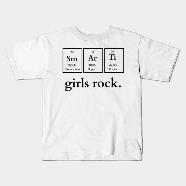 Smart Girls Rock Kids T-Shirt by iamurkat